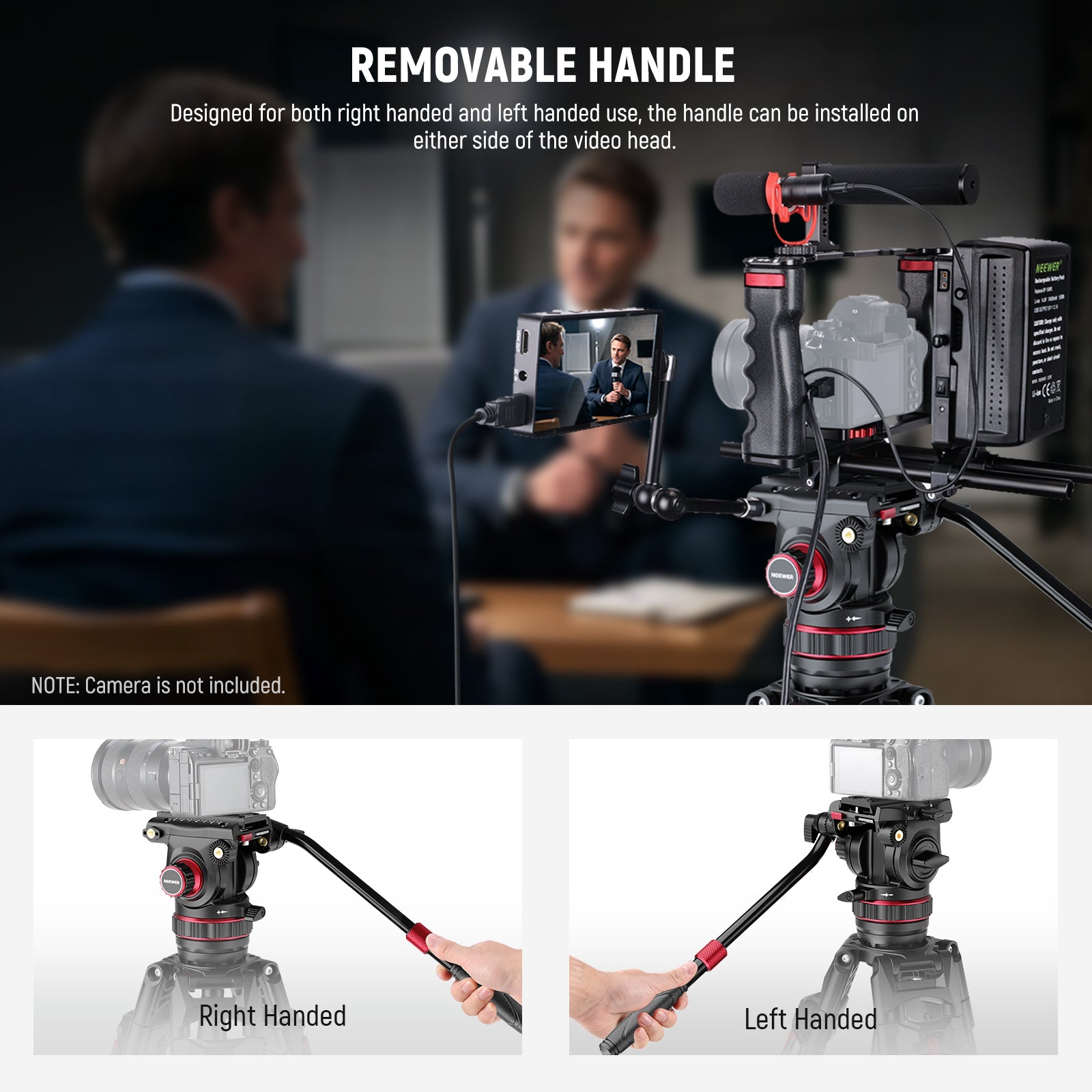 The removable handle can be installed on either side of the video head.