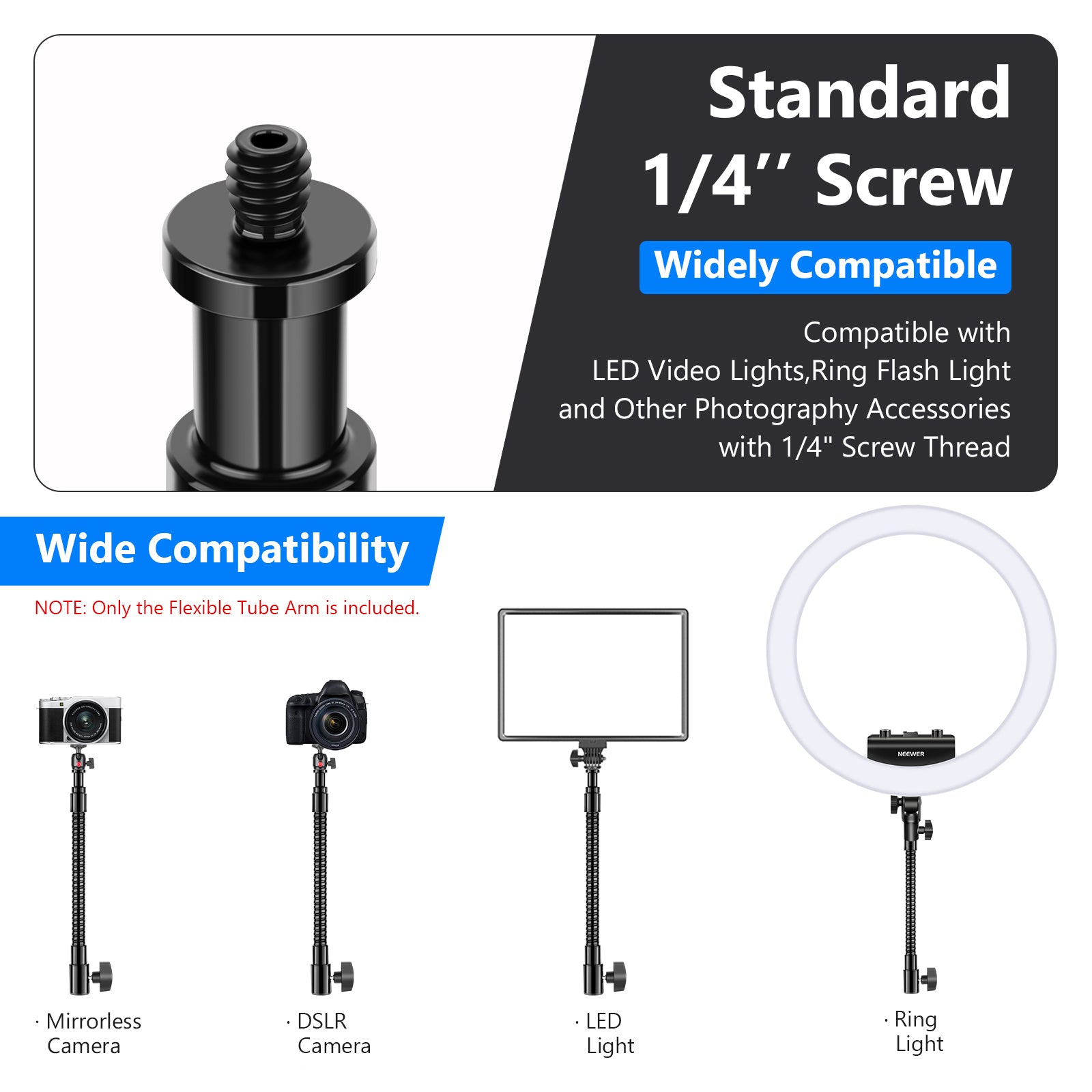 Wide Compatibility of the NEEWER Metal Flexible Tube Arm