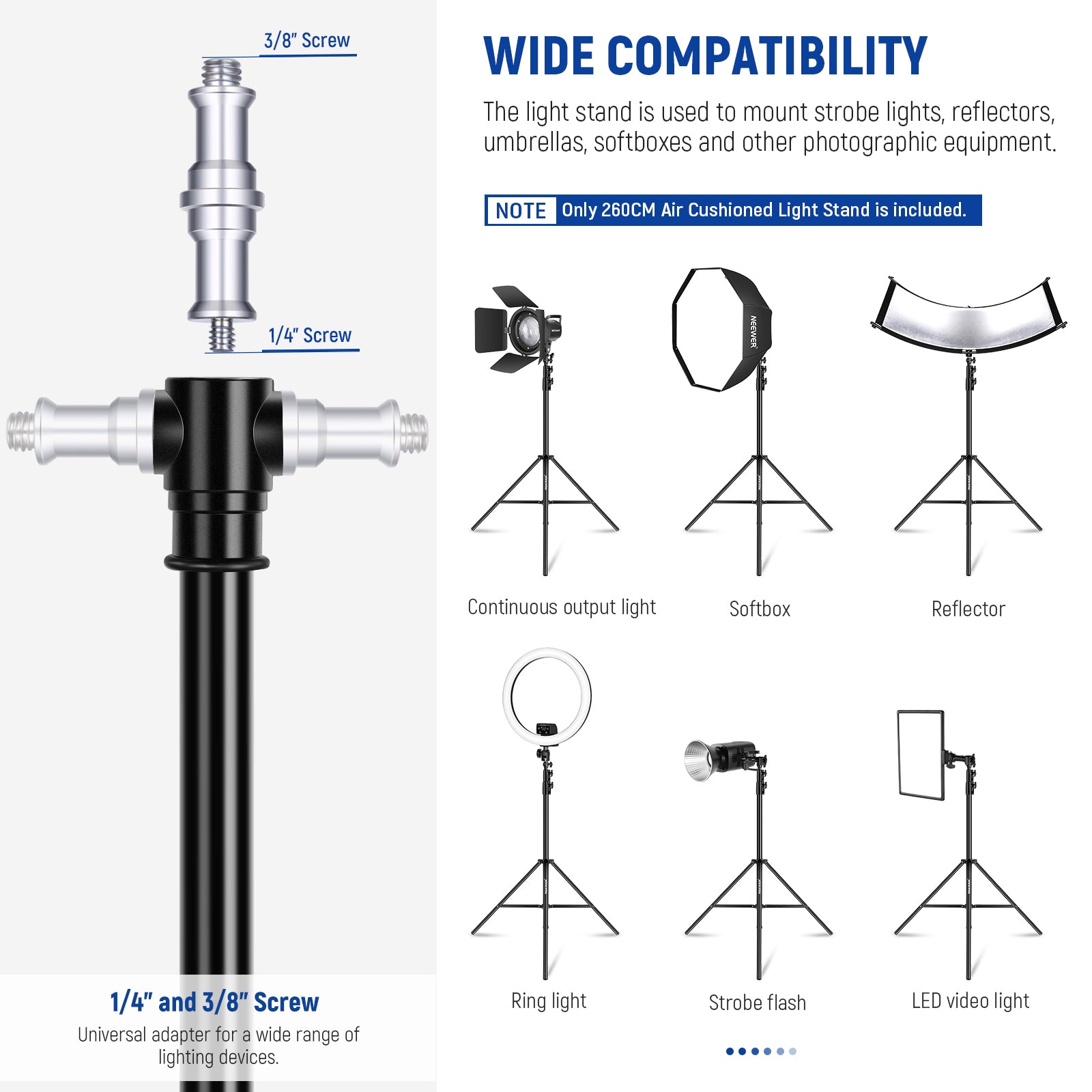 Wide Compatibility of the NEEWER ST-260AC 8.5ft/2.6m Air Cushioned Light Stand