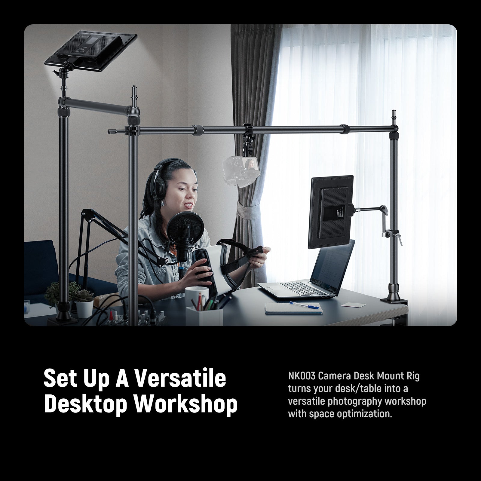 NK003 Camera Desk Mount Rig turns your table into a versatile photography workshop.