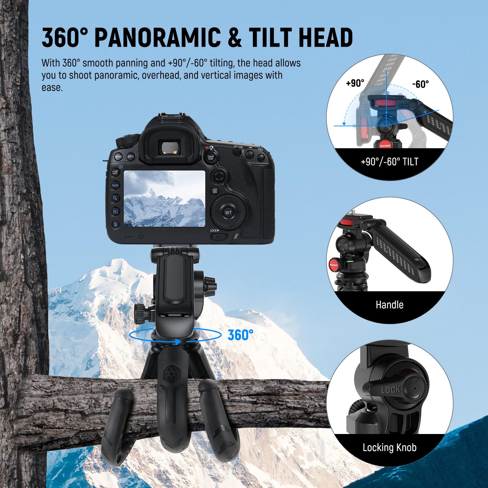 Effortlessly rotate the table tripod head 360° or tilt it between +90° and -60° for panoramic, overhead, and vertical shots