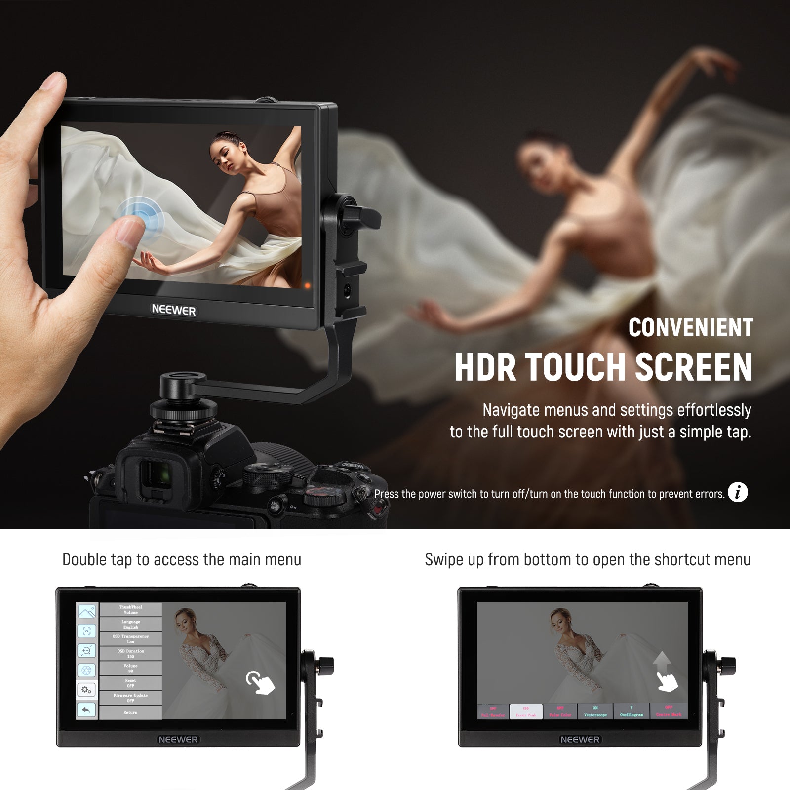 160° Wide Viewing Angle, Crisp Touch Screen