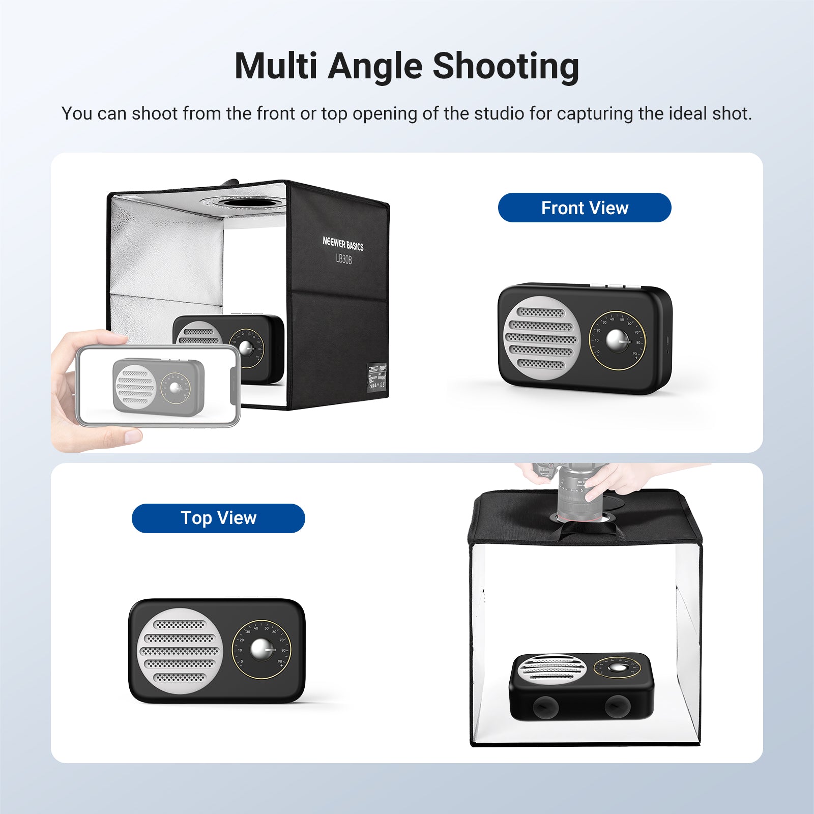 You can shoot from the front or top opening of the studio to capture the ideal shot.