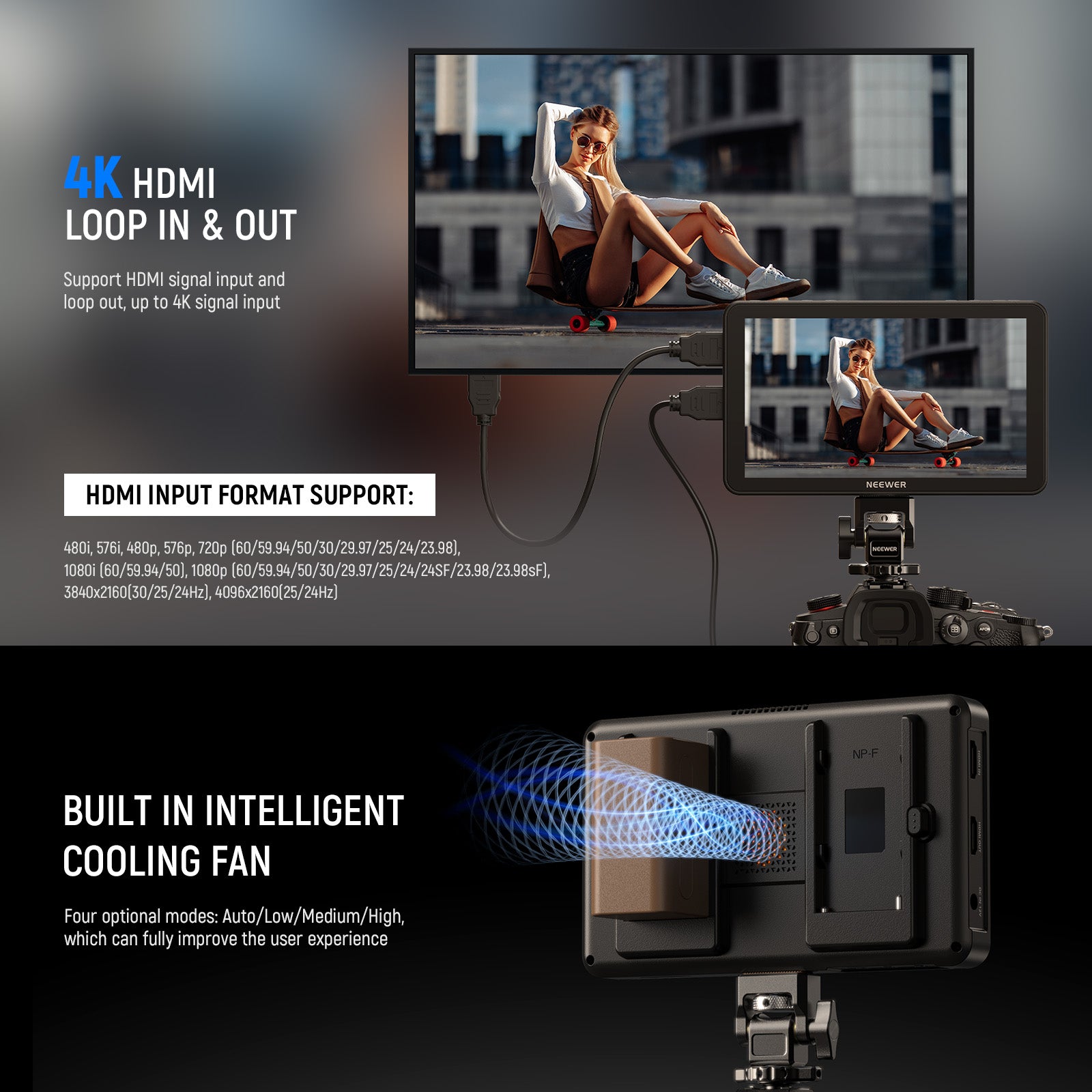 NEEWER F700 Touch Screen Field Monitor features an intelligent cooling fan.