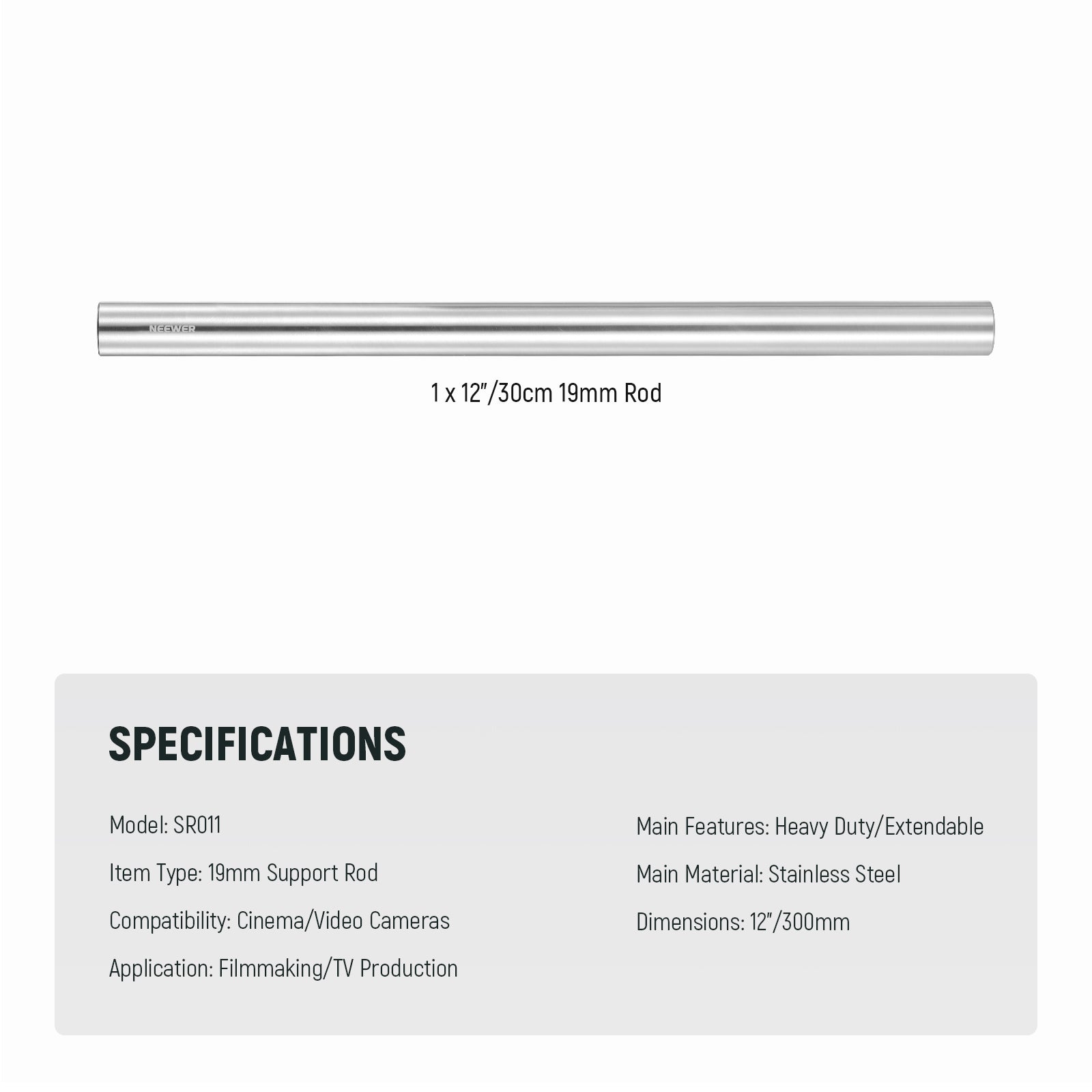 Specifications of the NEEWER SR011 Heavy Duty Stainless Steel 19mm Support Rod