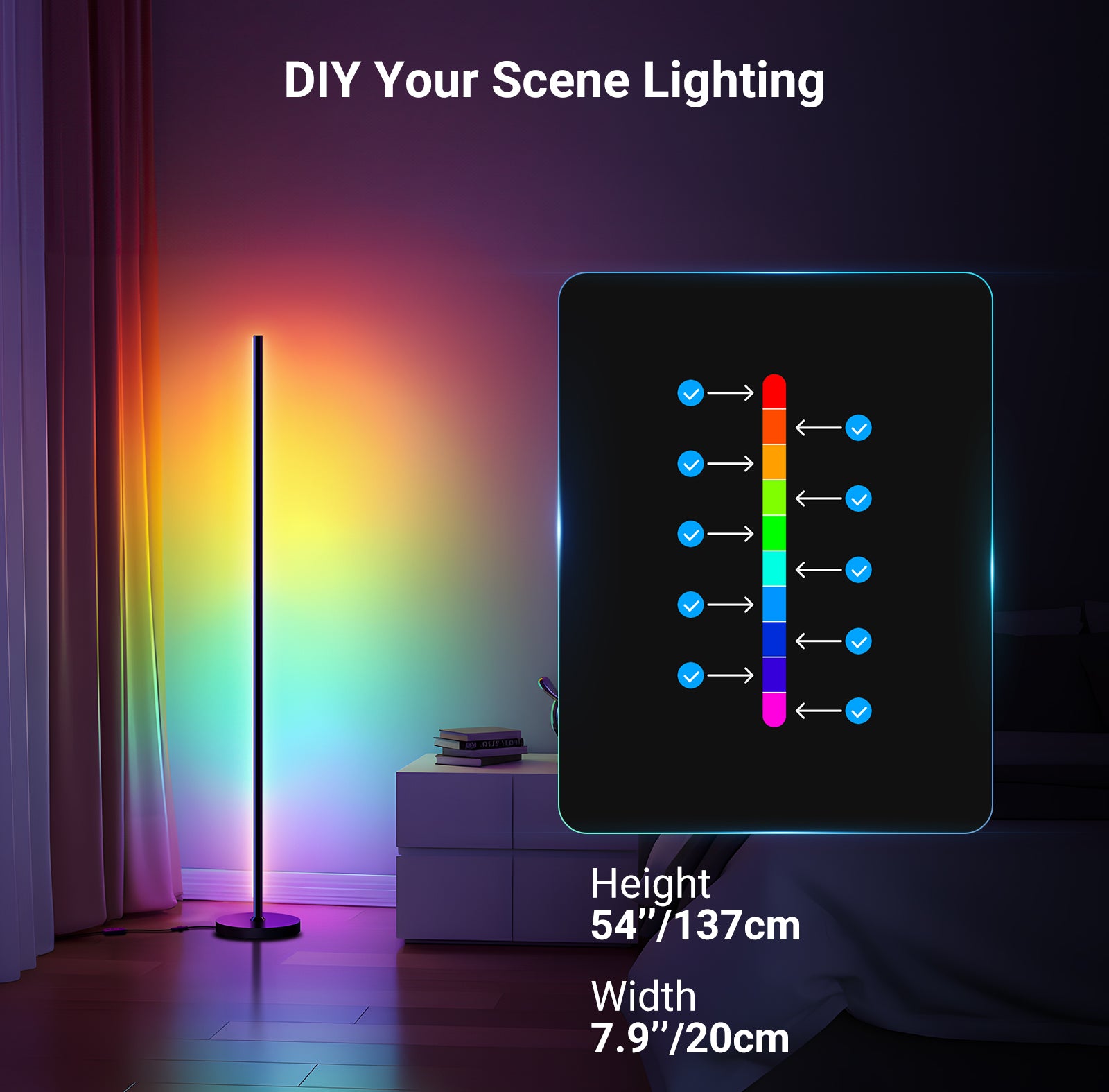 You can use the NEEWER NF04 Smart RGBW LED Floor Lamp to DIY your scene lighting.