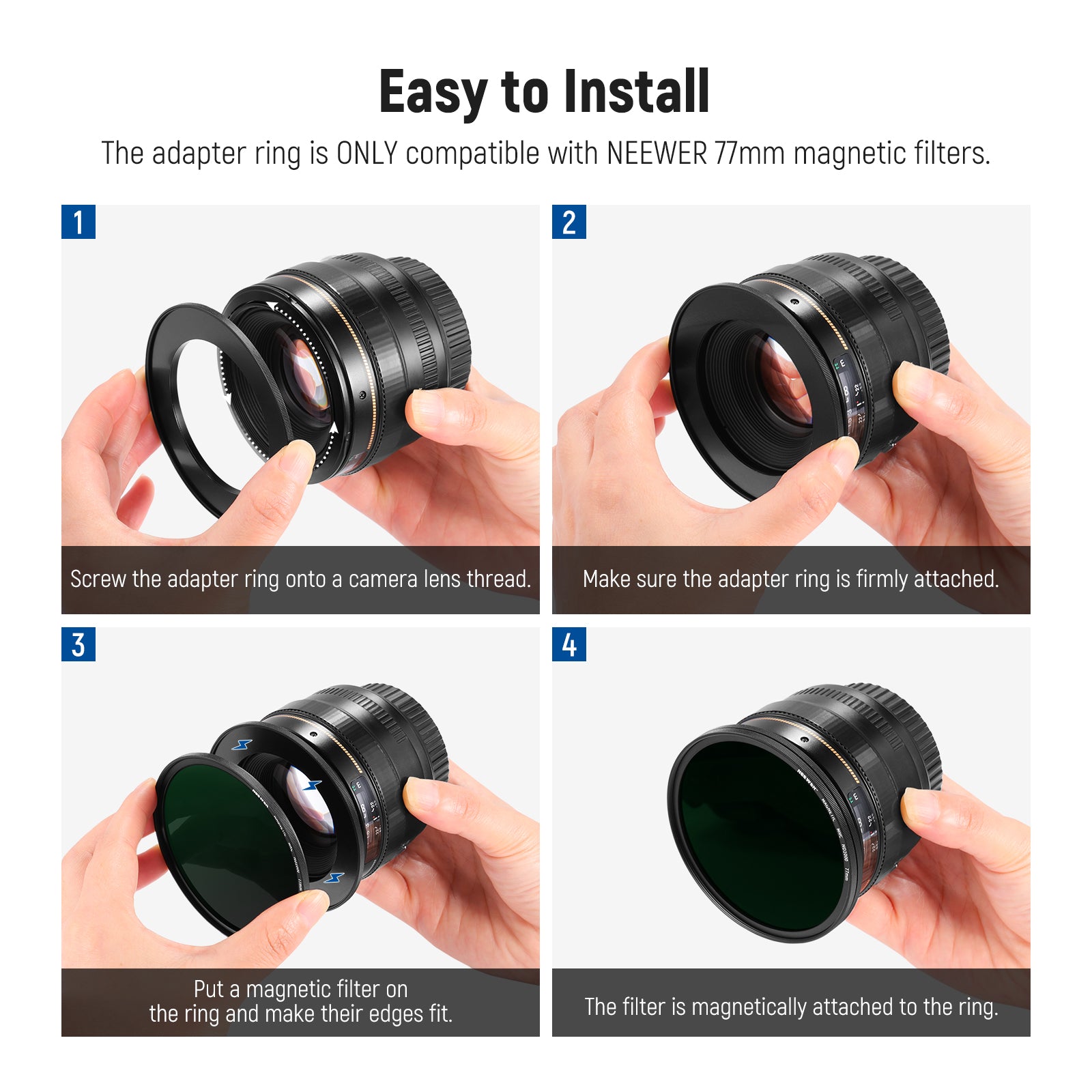 The Magnetic Step-Up Ring is easy to install.