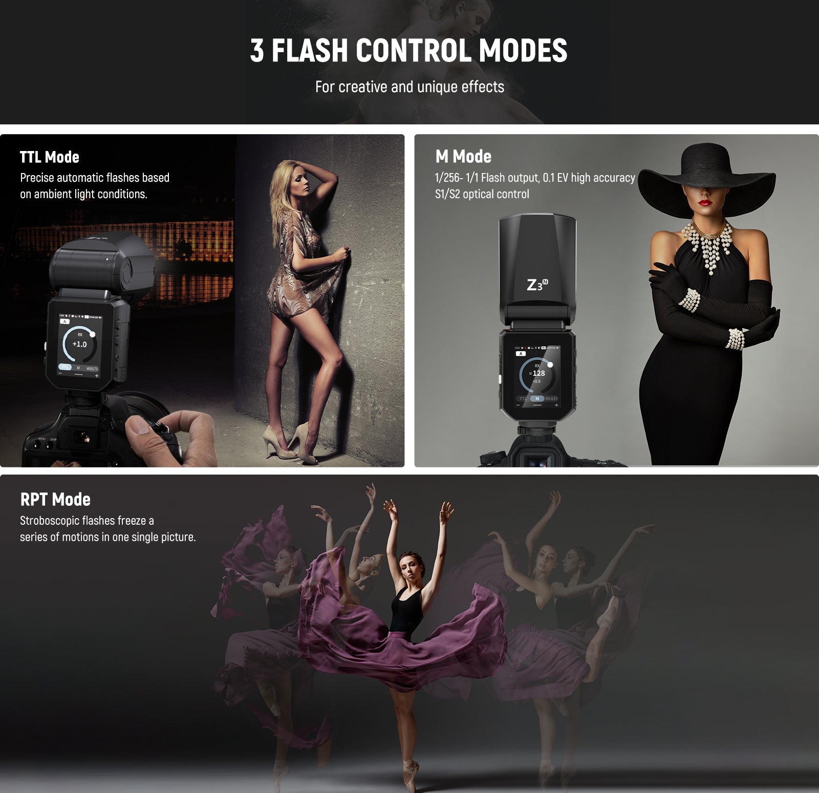 NEEWER Z3-N TTL Flash Speedlite offers 3 flash control modes.